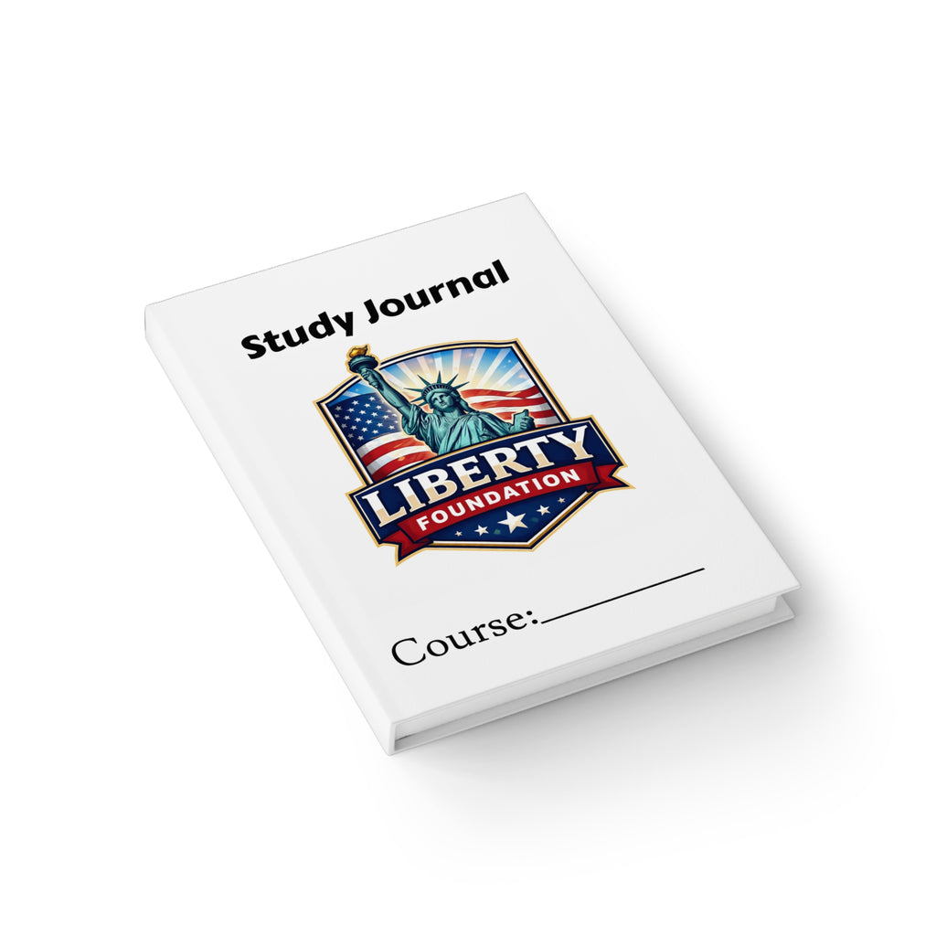 Study Journal – Liberty Foundation Hardcover Notebook (Course Tracker, Inspirational Quotes)