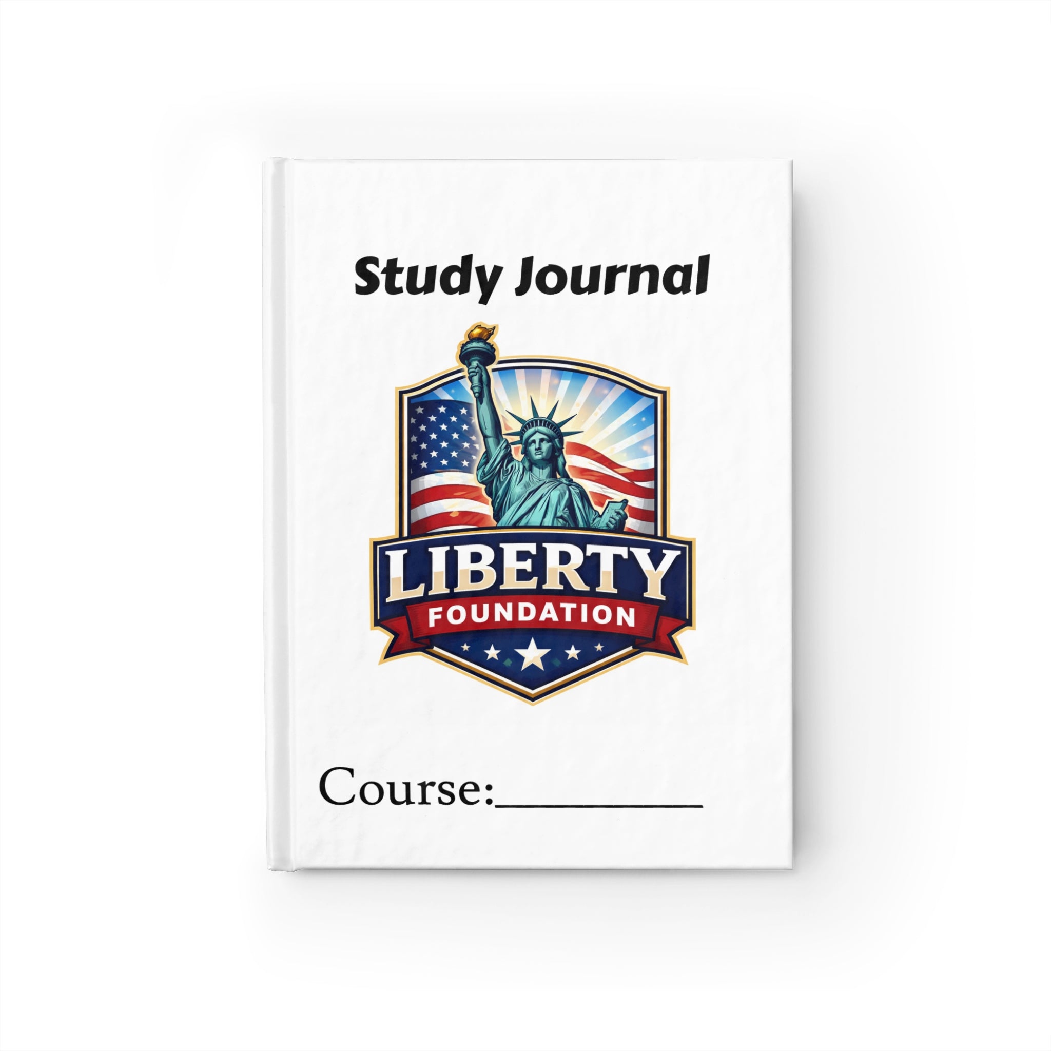 Study Journal – Liberty Foundation Hardcover Notebook (Course Tracker, Inspirational Quotes)